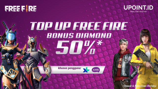 TOP UP FREE FIRE PAKAI XL-AXIS, BONUS DIAMONDS 50%!