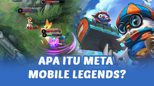 Mengenal Apa Itu META di Mobile Legends