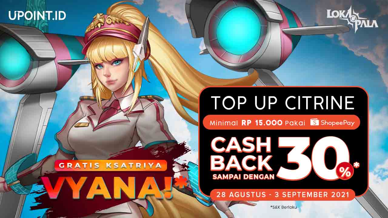 Bonus Ksatriya Vyana hanya Top Up Citrine Lokapala di Upoint