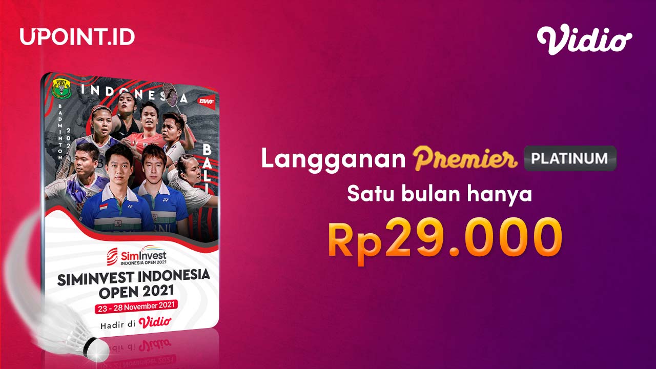 Nonton Siminvest Indonesia Open 2021 Di Vidio Hanya 29ribu Satu Bulan!