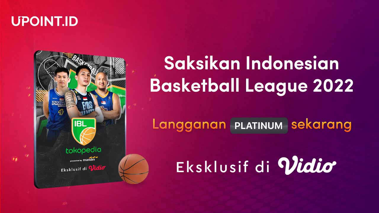 Saksikan Indonesian Basketball League 2022 di Vidio Mulai Dari 19ribu!