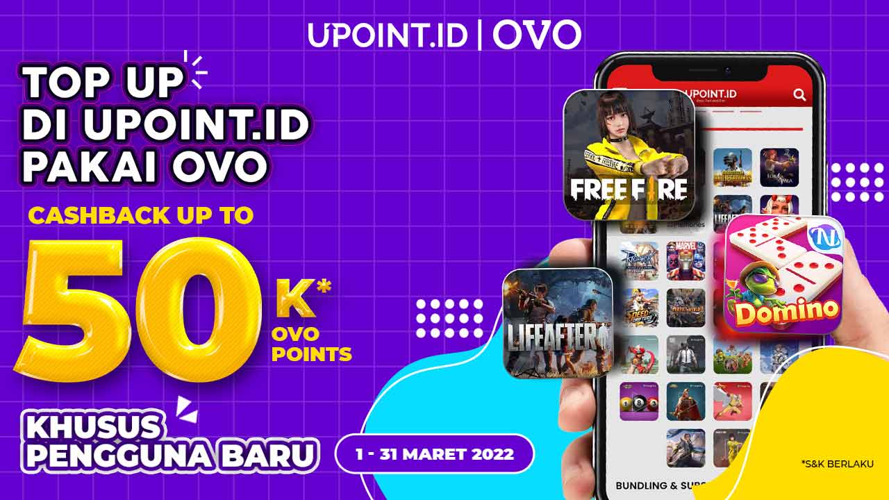 Khusus Pengguna Baru! Cashback OVO hingga 50 Ribu Hanya di UPOINT.ID