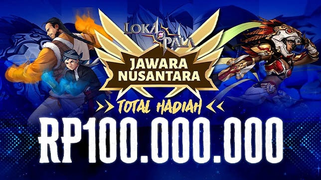 Raih Prizepool 100 Juta di Turnamen LOKAPALA Jawara Nusantara 2022!