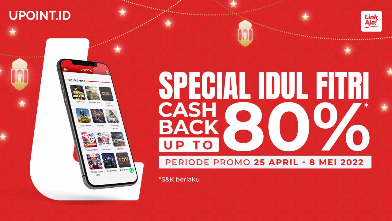 Promo Spesial Lebaran! Dapatkan Cashback LinkAja hingga 80% di UPOINT.ID