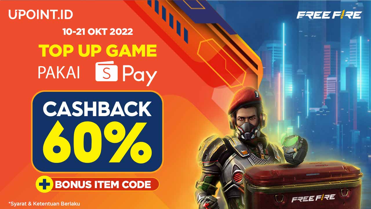 Dapatkan Cashback ShopeePay 60% dan Bonus Item Free Fire Special Ops (Crate) di UPOINT.ID