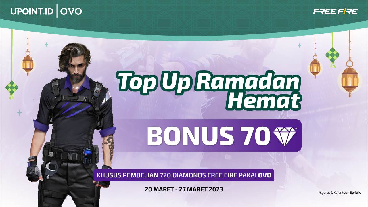 Top Up Pakai OVO Bulan Ramadhan Makin Hemat Dapat Bonus 70 Diamonds Free Fire di UPOINT.ID