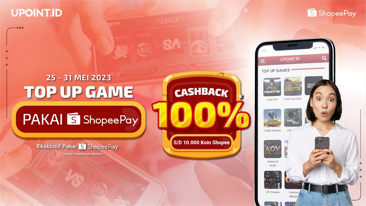 Top Up Games di UPOINT.ID pakai ShopeePay dan Nikmati Cashback 100%!