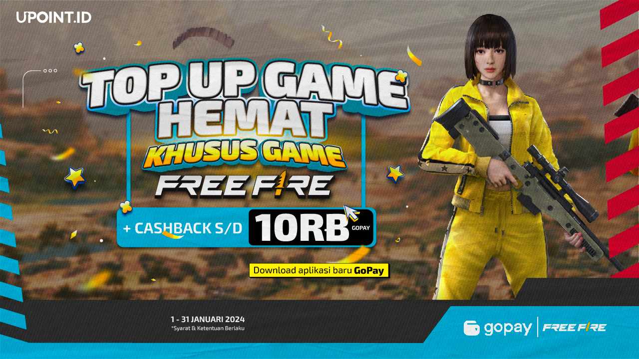 Top Up Free Fire Makin Hemat Di UPOINT.ID Pakai GoPay Langsung Dapet Cashback Sampai 10 Ribu!