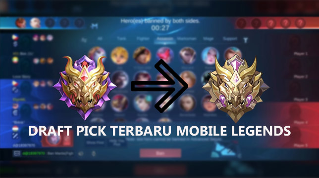 Penjelasan Sistem Draft Pick Baru Mobile Legends Bisa Ban Hero