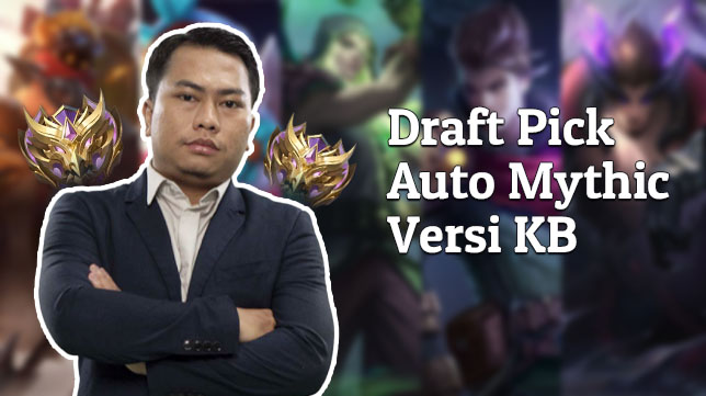 Draft Pick Hero Mobile Legends di Patch Terbaru Versi KB, Auto Naik Mythic!