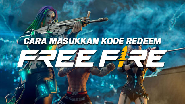 Ternyata Gak Sulit! Begini Cara Masukkan Kode Redeem Free Fire