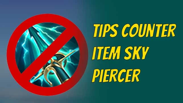 Tips Counter Item Sky Piercer, Semua Player Harus Tahu!