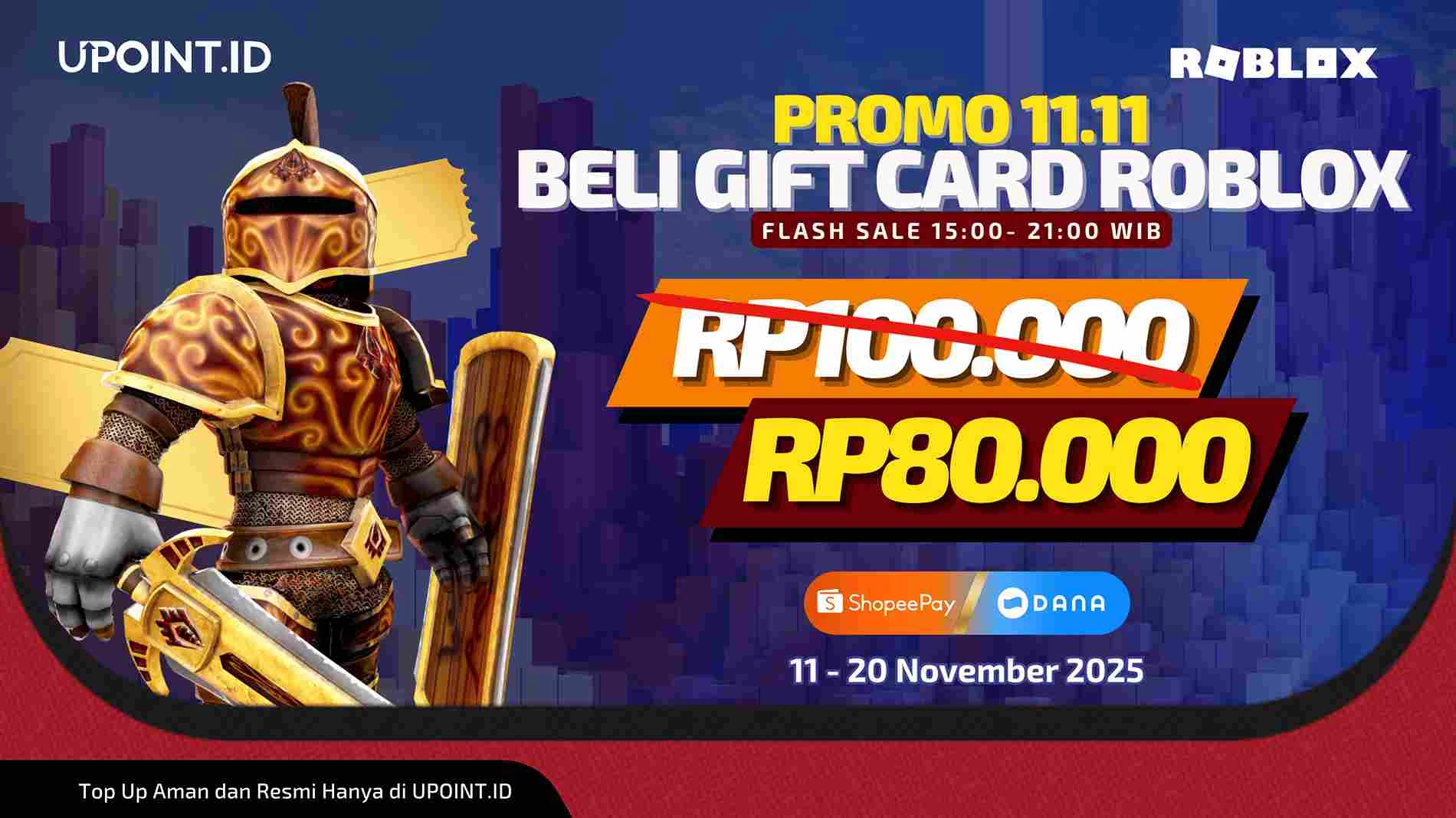 Promo 11.11! Beli Gift Card Roblox Diskon Rp20.000! Khusus Pembayaran via ShopeePay & DANA di UPOINT.ID