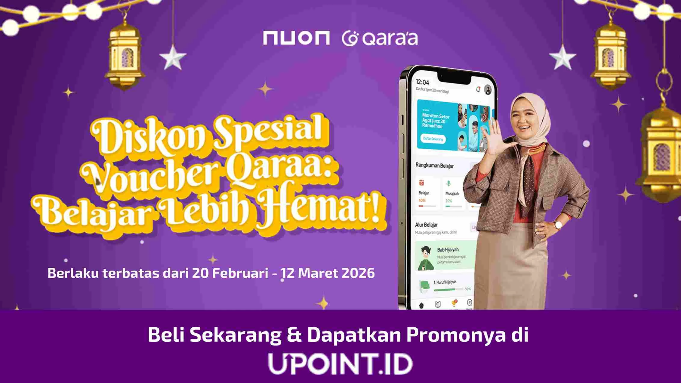 Promo Ramadhan UPoint: Diskon Voucher Qaraa Terhemat, Level Up Ibadah Jadi Gacor!